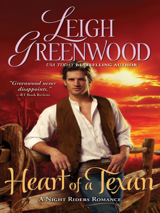 Title details for Heart of a Texan by Leigh Greenwood - Wait list